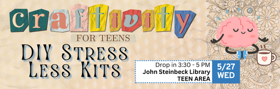 Library poster for a teen craft event titled "Craftivity for Teens DIY Stress Less Kits" on 5/27