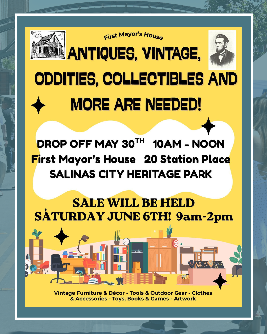Antiques, oddities, collectibles sale flyer at the first mayors house may 30th 