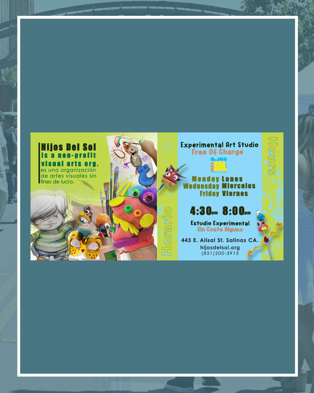 Hijos del sol free experimental art studio flyer monday, wednesday, friday from 4:30pm to 8pm at 443 e alisal st