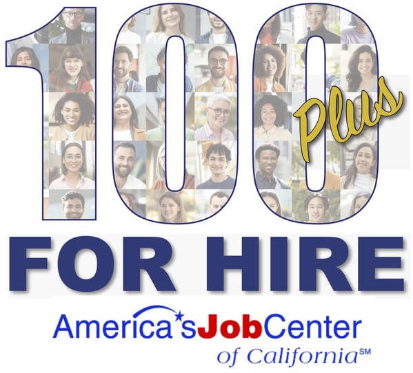 Graphic showing 100-plus Job Seekers for Hire at the America's Job Centers of California