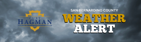 Curt Hagman, Fourth District Supervisor, Weather Alert