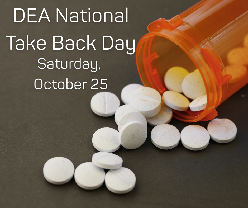 An open bottle of spilled medications against a dark background with the words DEA NATIONAL TAKE BACK DAY SATURDAY, OCTOBER 25