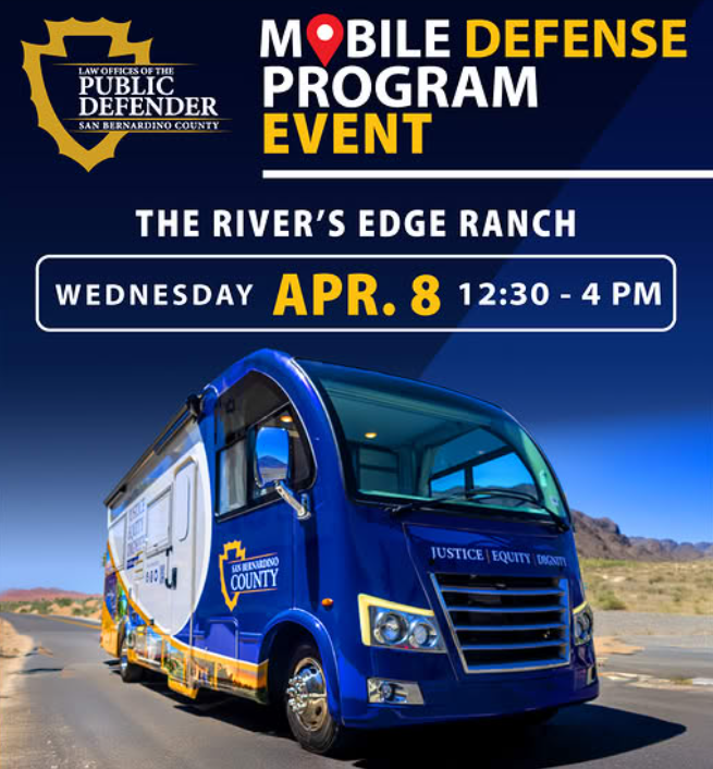 Promotional flyer for the San Bernardino County Public Defender’s Mobile Defense Program Event in Lucerne Valley on Wed. April 8