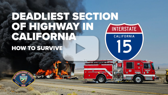 Burning truck, smoke, fire engine, I-15 sign. Text: "Deadliest Section of Highway in California; How to Survive" with County Fire badge & video button
