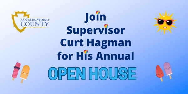 San Bernardino County, Join Supervisor Curt Hagman for His Annual Open House