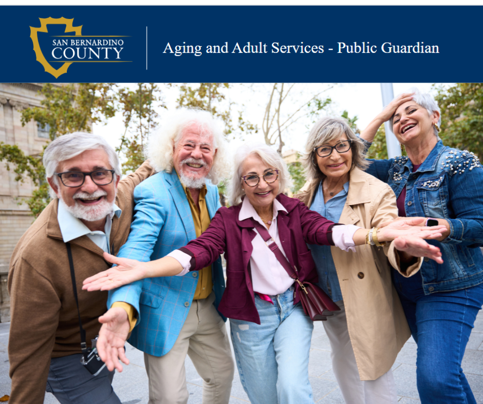 The San Bernardino County Department of Aging and Adult Services-Public Guardian logo sits atop a picture of a group of five smiling senior citizens.