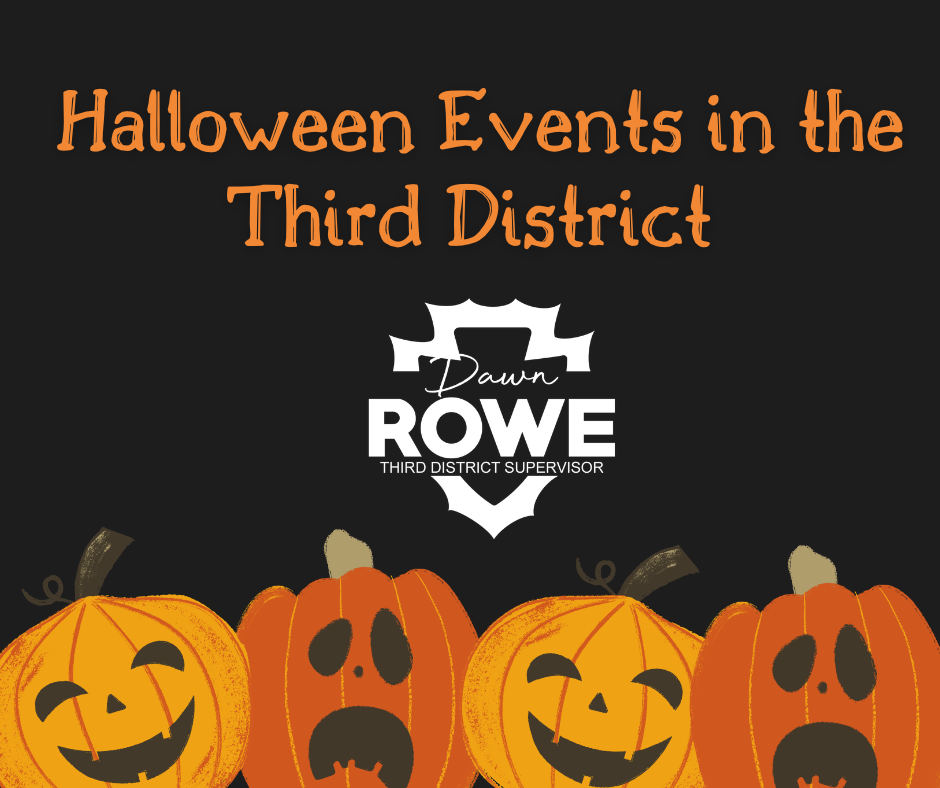 A row of pumpkins at the bottom of a black page and the words HALLOWEEN EVENTS IN THE THIRD DISTRICT and Supervisor Rowe's logo