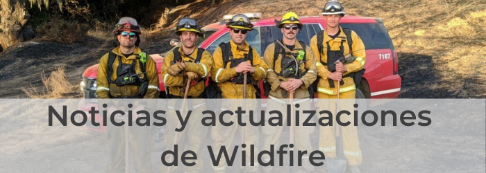  Noticias y actualizaciones de Wildfire