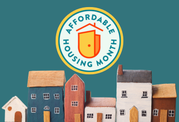 Affordable Housing Month_350x240