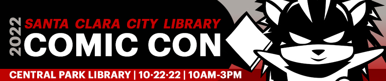 Santa Clara City Library Comic Con returns to Central Park Library on October 22, 2022, from 10 a.m. to 3 p.m.