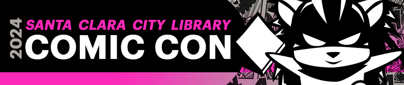 Santa Clara City Library Comic Con 2024 Banner