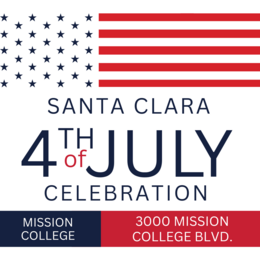 Santa Clara 4th of July Celebration - Mission College, 3000 Mission College Blvd.