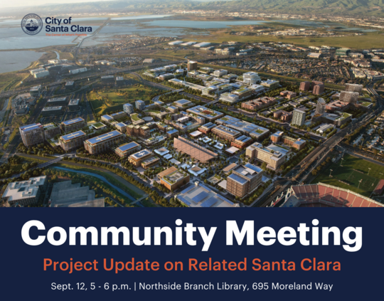 Community Meeting: Project Update on Related Santa Clara | Sept. 12, 5-6 p.m., Northside Library