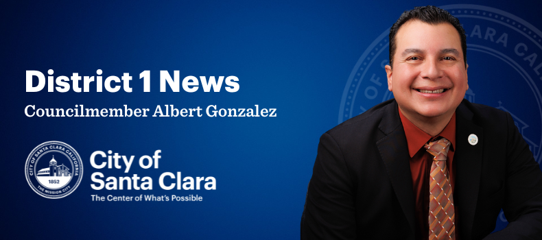 District 1 News - Councilmember Albert Gonzalez 