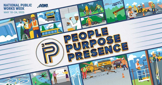 National Public Works Week - “People, Purpose, Presence"