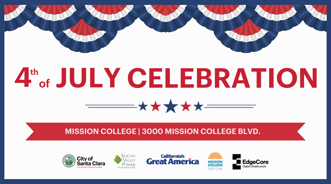 Patriotic Banner for the 4th of July Celebration - Mission College, 3000 Mission College Blvd.