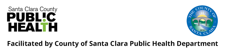 Facilitated by County of Santa Clara Public Health Department