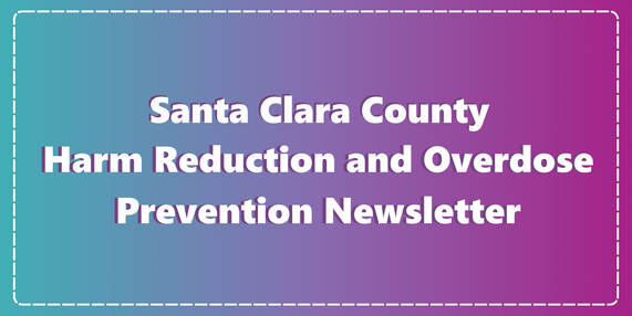 Harm Reduction and Overdose Prevention Newsletter