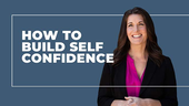 How to Build Self Confidence