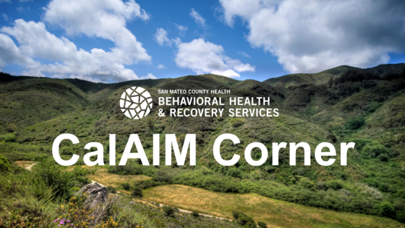 welcome to cal aim corner