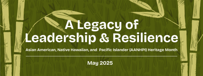 AANHPI Month 2025 Theme