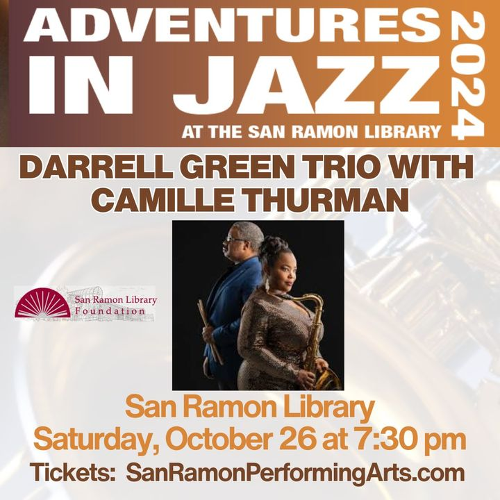 Adventures in Jazz - Darrell Green Trio with Camille Thurman