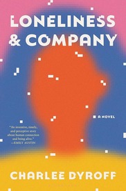 Loneliness & Company, by Charlee Dyroff