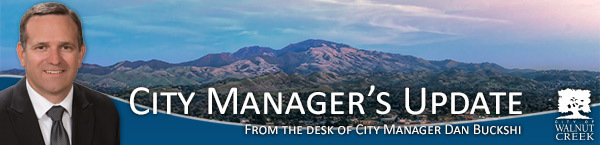 walnut creek city managers update - from the desk of city manager dan bukshi