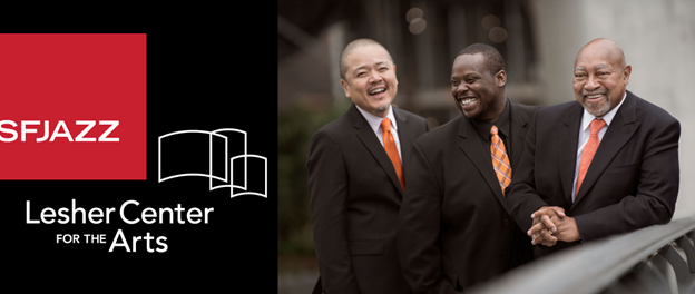 Image of the Kenny Barron Trio. Text saying SF Jazz Lesher Center for the Arts.