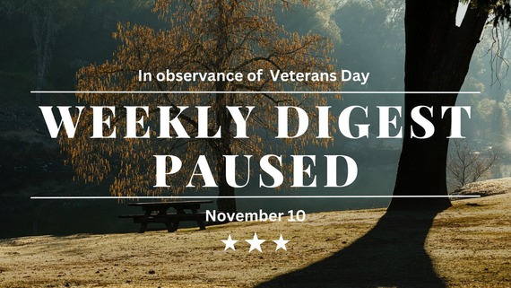 Weekly Digest paused for Veterans Day graphic