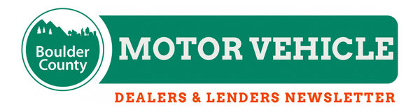 Boulder County Motor Vehicle Dealer & Lenders Newseltter