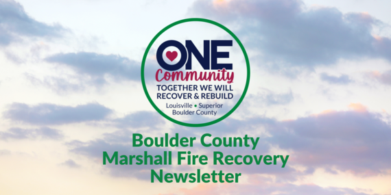 Boulder County Marshall Fire Recovery Newsletter