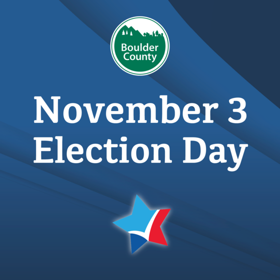 Election Day November 3 Boulder County