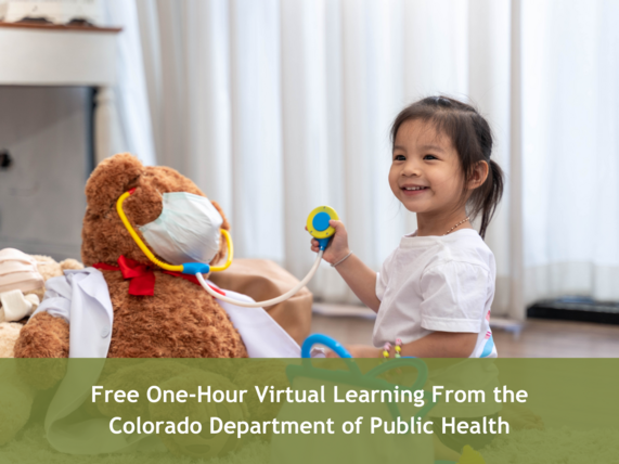 Free One-Hour Virtual Learning From the Colorado Department of Public Health