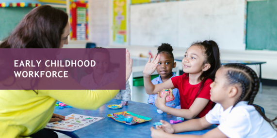 Early Childhood Workforce April
