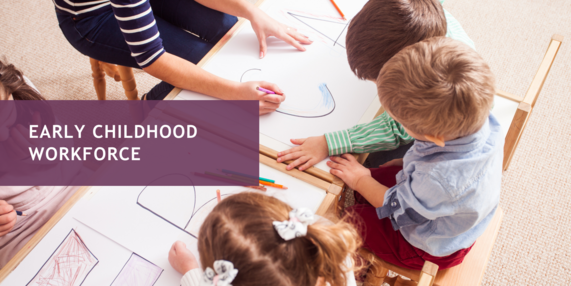 Early Childhood Workforce June 2025