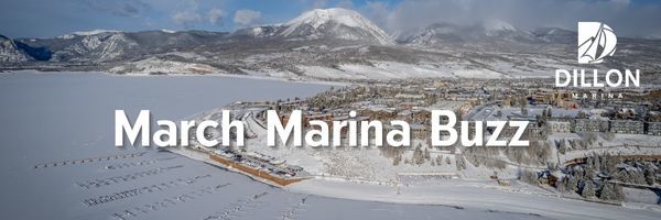 March Marina Buzz - Drone of Dillon 