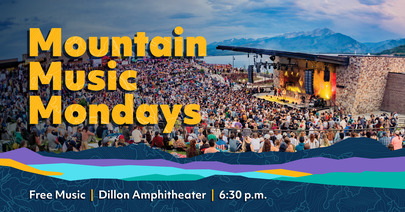 Mountain Music Mondays - Free Shows at the Dillon Amphitheater