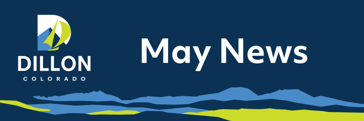 May news from Dillon 