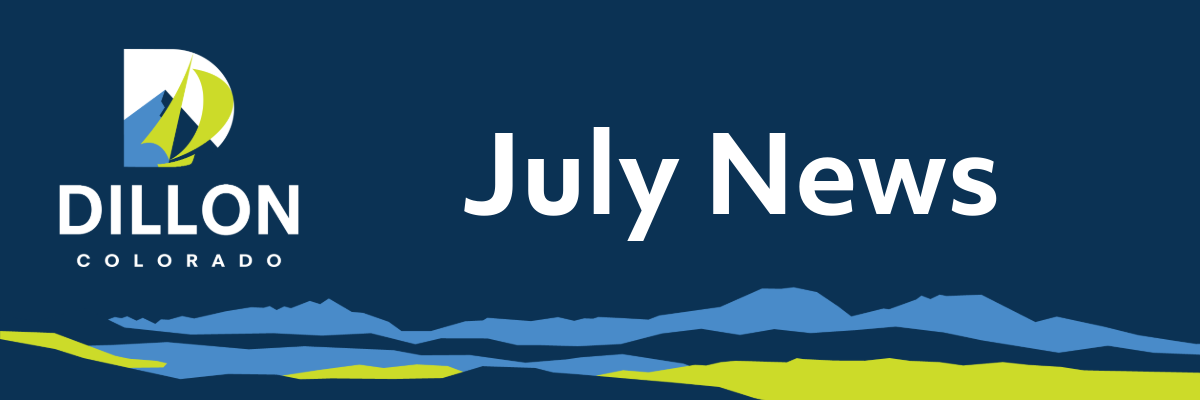 July News from Dillon 