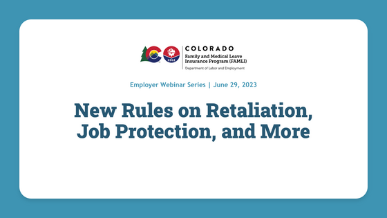 June FAMLI Webinar: New Rules on Retaliation, Job Protection, and More 