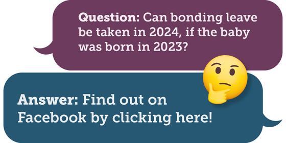 Question: Can bonding leave be taken in 2024, if the baby was born in 2023?
