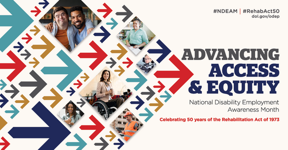 Advancing Access & Equity: National Disability Awareness Month #NDEAM #RehabAct50