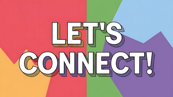 an image with a colorful background with white words that say let's connect