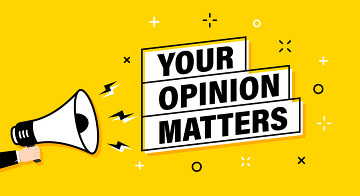 A Mega Phone with the words Your Opinion Matters coming out of it