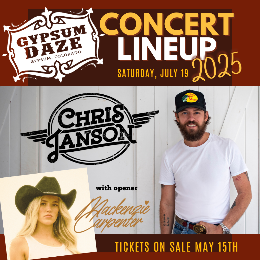 Gypsum Daze 2025 Concert Talent - Chris Janson with opener Mackenzie Carpenter - July 19