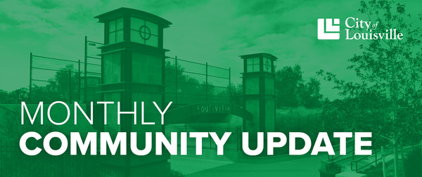 City of Louisville Monthly Community Update
