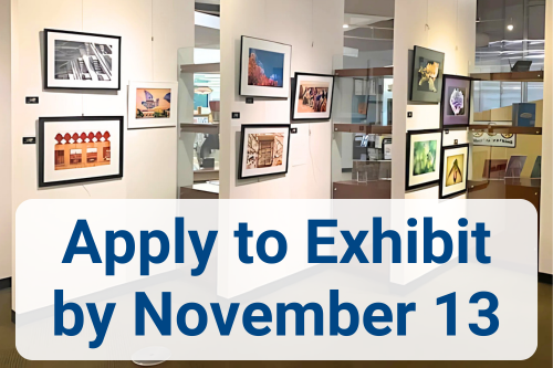 Gallery: Image of gallery wall with text " Apply to Exhibit by November 13"