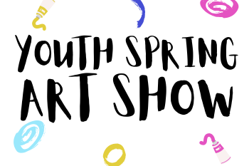 Youth Spring Art Show