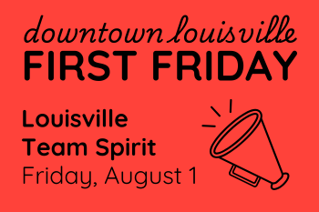 "downtown lousville first friday"